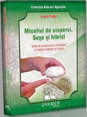 Producerea miceliului de ciuperci